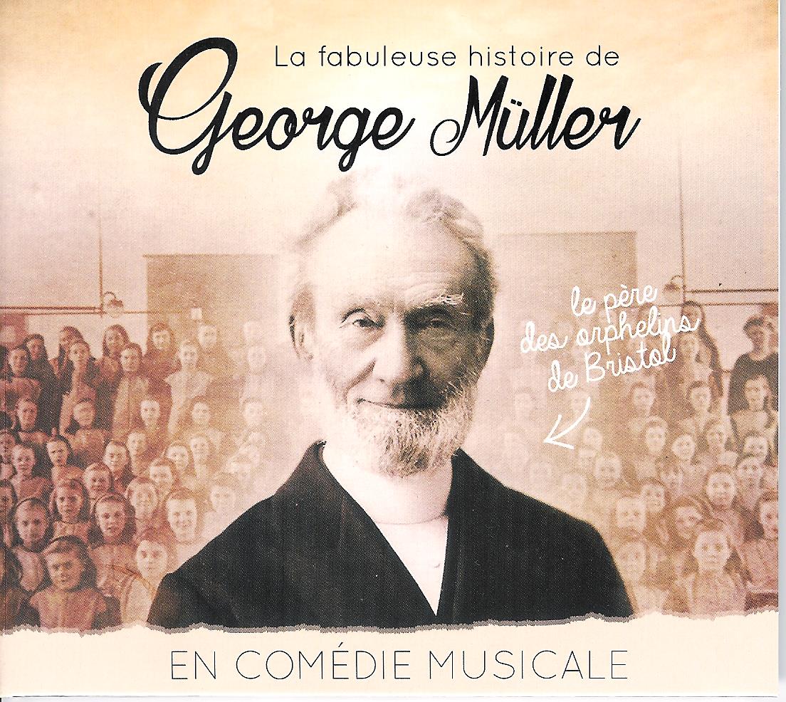 La fabuleuse histoire de George Müller